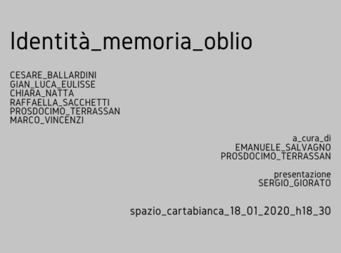 dal 18_01_20 > Mostra “Identità_memoria_oblio”